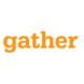 gather