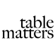 Table Matters