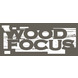 Wood Focus